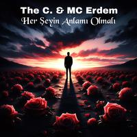 Her Şeyin Anlamı Olmalı (feat. The C) [2006 Edition]