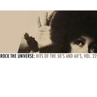 Rock the Universe: Hits of the 50s and 60s, Vol. 22