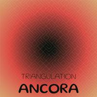 Triangulation Ancora