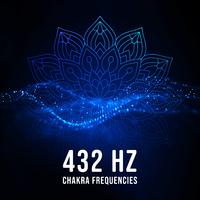 432 Hz Chakra Frequencies (Rebalance Your Energy Centers, Music for Chakra Meditation, Stress Relief and Relaxation Time)