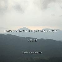 Improvisation Healing Music Vol.27