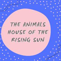 The Animals House of the Rising Sun (Piano)