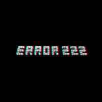 ERROR 222