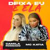 Mc Kátia - Deixa Eu e Ela