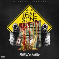 Trap Zone, Vol. 1 (Birth of a Hustler)