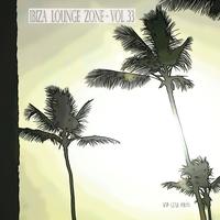 Ibiza Lounge Zone, Vol. 33