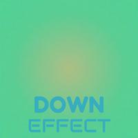 Down Effect