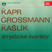 Kapr, Grossmann and Kašlík: String Quartets