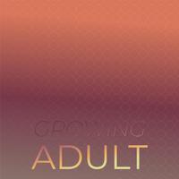 Growing Adult