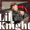 Lil Knight - Trở Về Từ Đường Phố