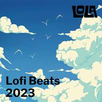 Lofi Beats 2023 by Lola