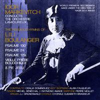 The Religious Hymns of Lili Boulanger: Psaumes Nos. 130, 24, 129, Vieille prière bouddhique & Pie Jesu