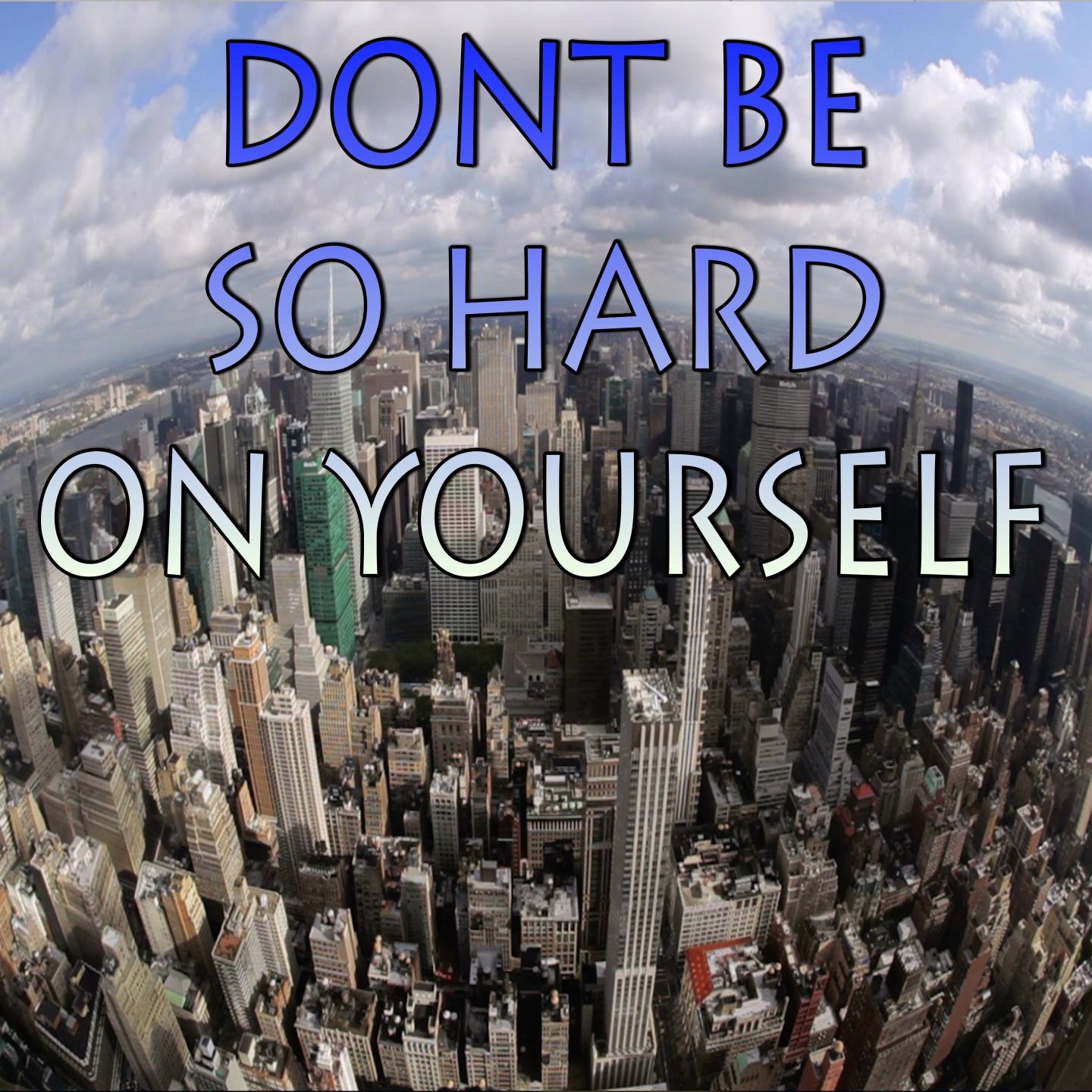 Don't Be So Hard On Yourself - Tribute to Jess Glynne