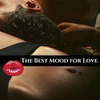 The Best Mood for Love: Easy Lounge for Love & Sex Nights