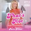 Paris Hilton - That’s Hot (Come Into My Kitchen) [From the Netflix Series, Cooking With Paris]