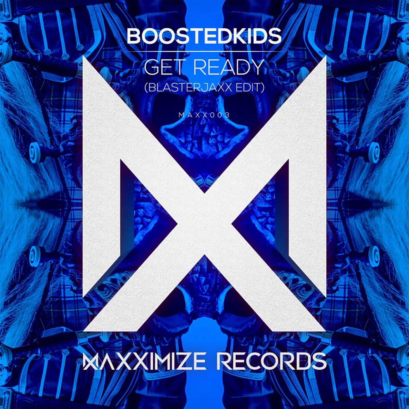 Get Ready! (Blasterjaxx Edit)