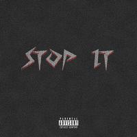 Stop It (feat. Maxxkii & 336Kakarxt)