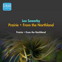 SOWERBY, L: Prairie / From the Northland (American Recording Society Symphony, Dixon) (1952)