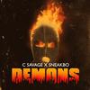 C Savage - Demons (feat. Sneakbo)