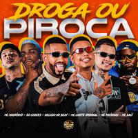 Droga ou Piroca