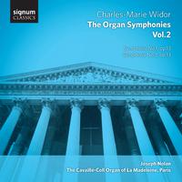 Widor – the Organ Symphonies, Vol. 2: The Cavaillé-Coll Organ of La Madeleine, Paris