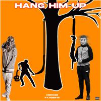 Hang Him Up (feat. H2Certii)