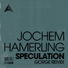 Jochem Hamerling - Speculation (Gorge Remix) (Extended Mix)