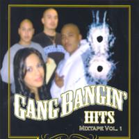 Gang Bangin' Hits Mixtape Vol. 1