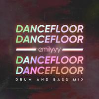 DANCEFLOOR (Drum And Bass Mix)