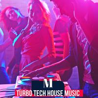 Turbo Tech House Music