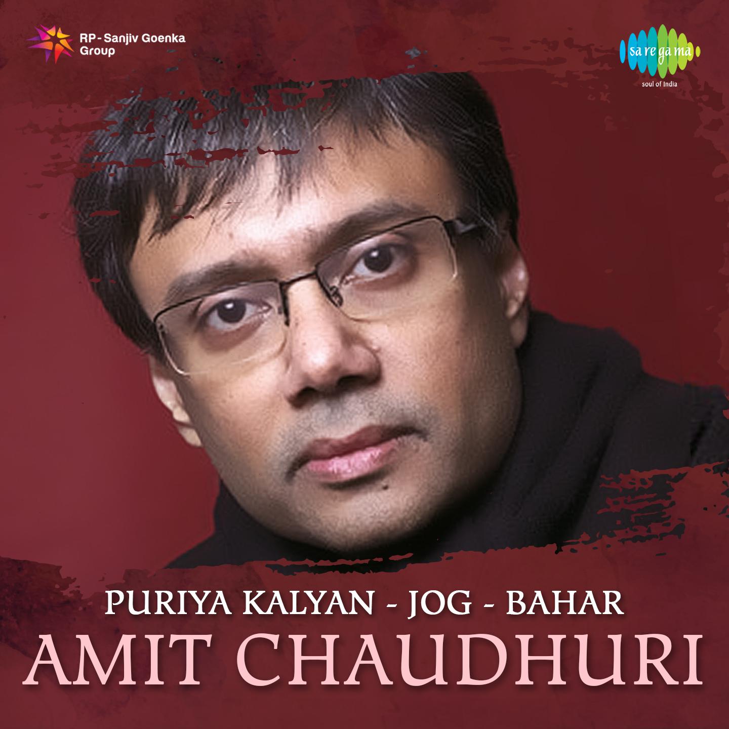 amit chaudhuri puriya kalyan jog bahar