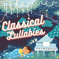 Classical Lullabies for Babies