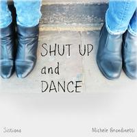 Shut up and Dance