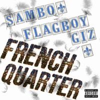 French Quarter (feat. Flagboy Giz)