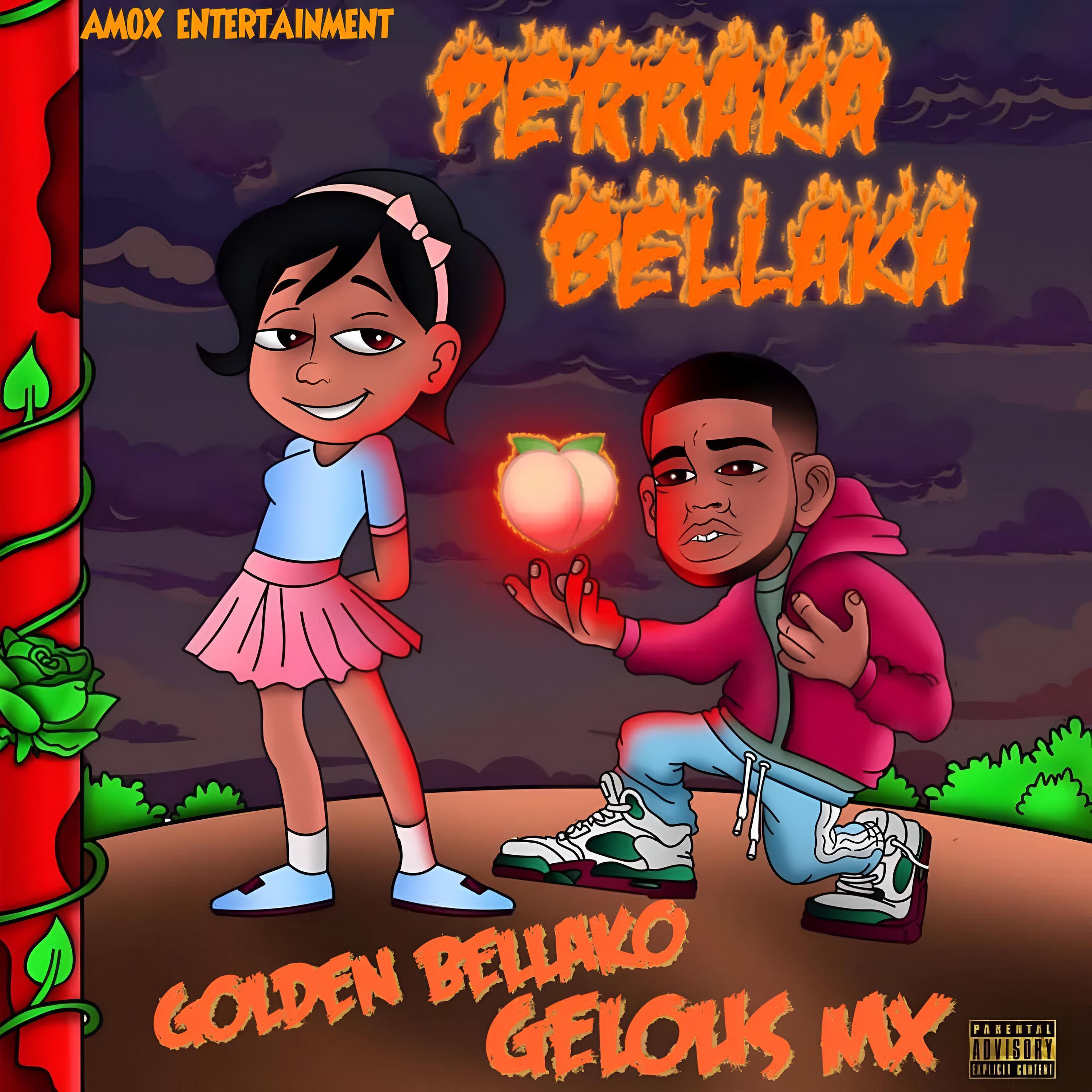 Perraka Bellaka (feat. Gelous & Gelous)