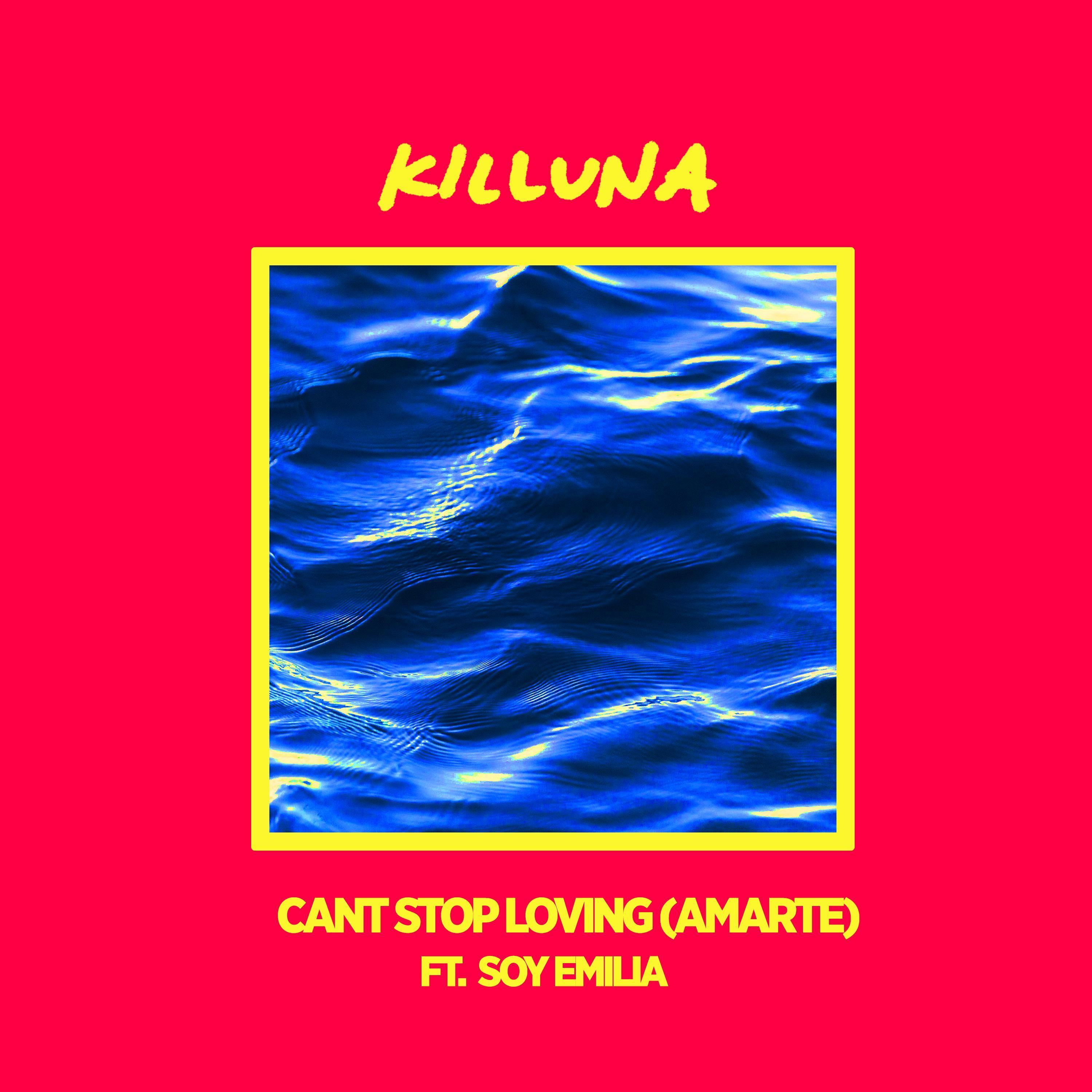 Can't Stop Loving (feat. Soy Emilia)