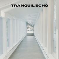 Tranquil Echo