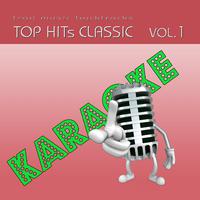 Basi musicali Karaoke : Top Hits Classic, Vol. 1