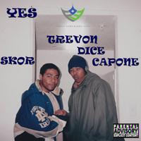 Yes (feat. Trevon Dice Capone)