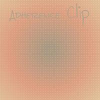 Adherence Clip