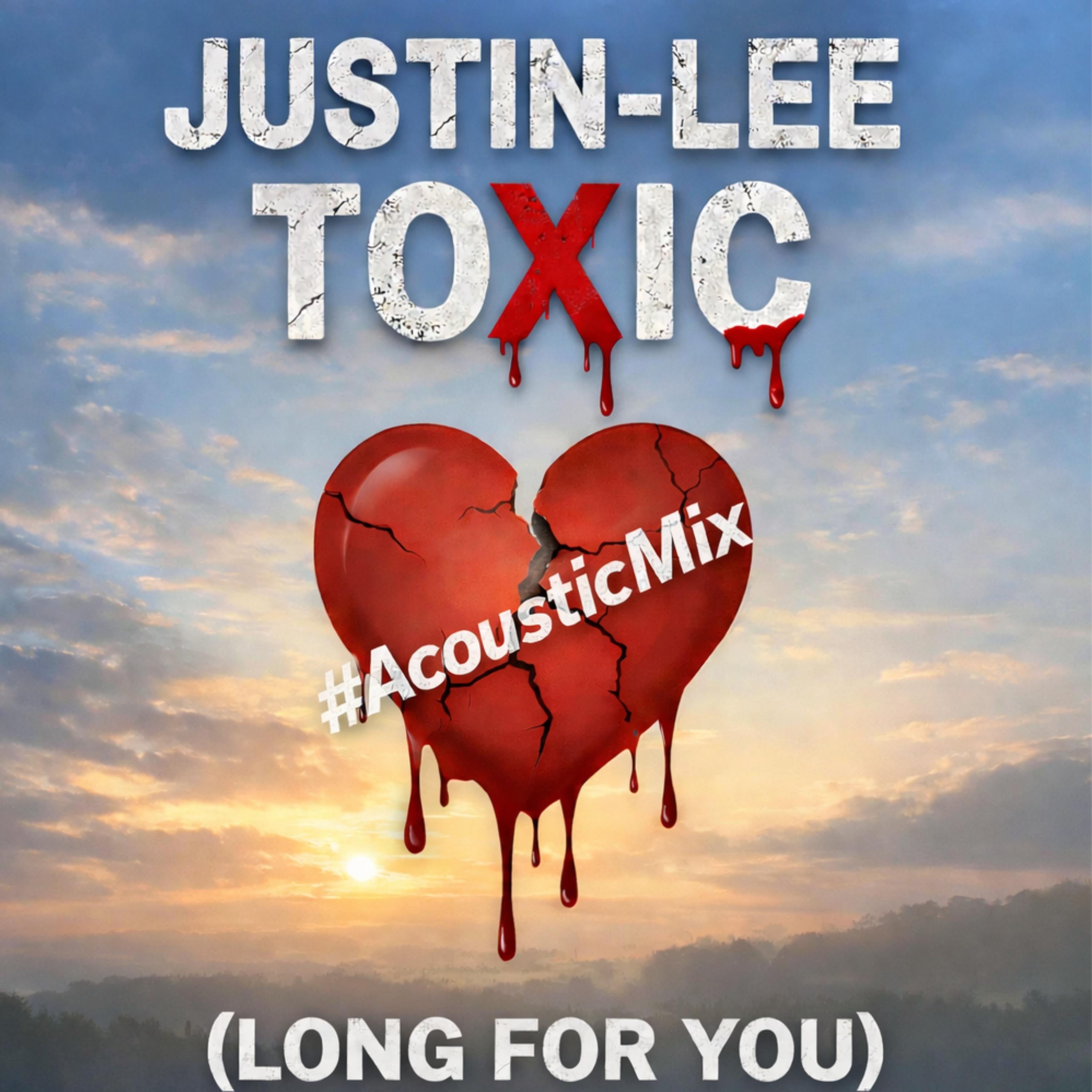 Toxic (Long for You) (Acoustic)