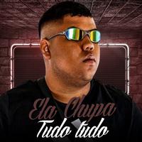 Ela Chupa Tudo Tudo