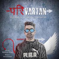 Parivartan (feat. Salman Khan)