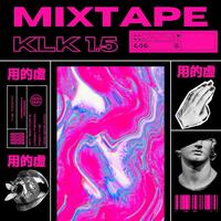 Mixtape Klk 1.5