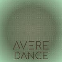 Avere Dance