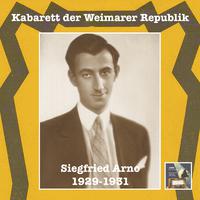 CABARET OF THE WEIMAR REPUBLIC - Wenn die Elisabeth nicht so schöne Beine hätt – Siegfried Arno (1929-1931)