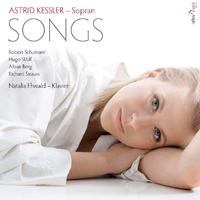 Astrid Kessler: Songs by Schumann, Wolf, Berg & Strauss