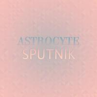 Astrocyte Sputnik