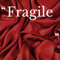 Fragile