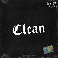 Clean (feat. DJ Yesta)